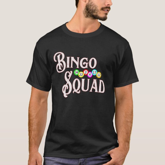 Bingo Squad Funny Bingo Älskare Gift T Shirt (Framsida)