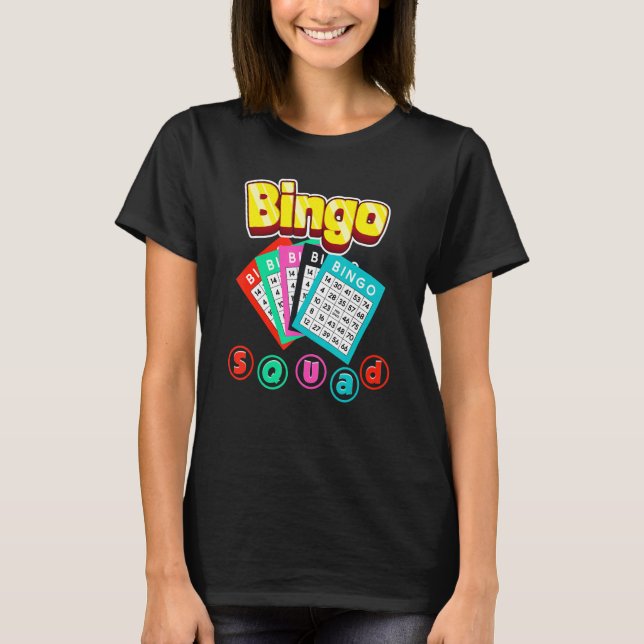 Bingo Squad Lottery Humor Lucky Winning Card Playe T Shirt (Framsida)