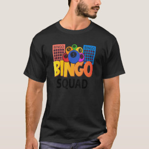 Bingo Squad Lucky Game Lottery Kids Manar Kvinnor T Shirt