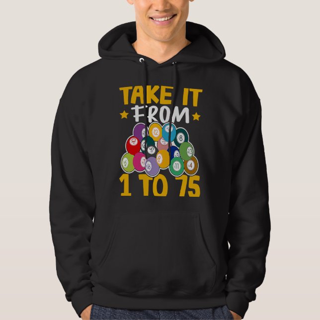 Bingo Take It From 1 To 75 Hoodie (Framsida)