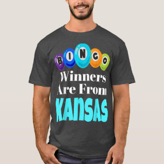 Bingo Winners Are From Kansas Funny Game Night Bin T Shirt