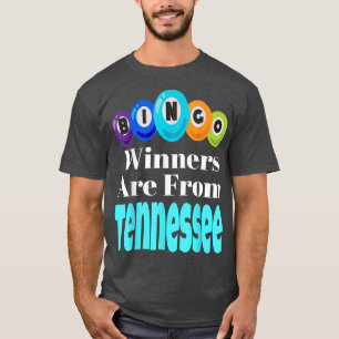 Bingo Winners kommer från Tennessee Lame Natt T Shirt