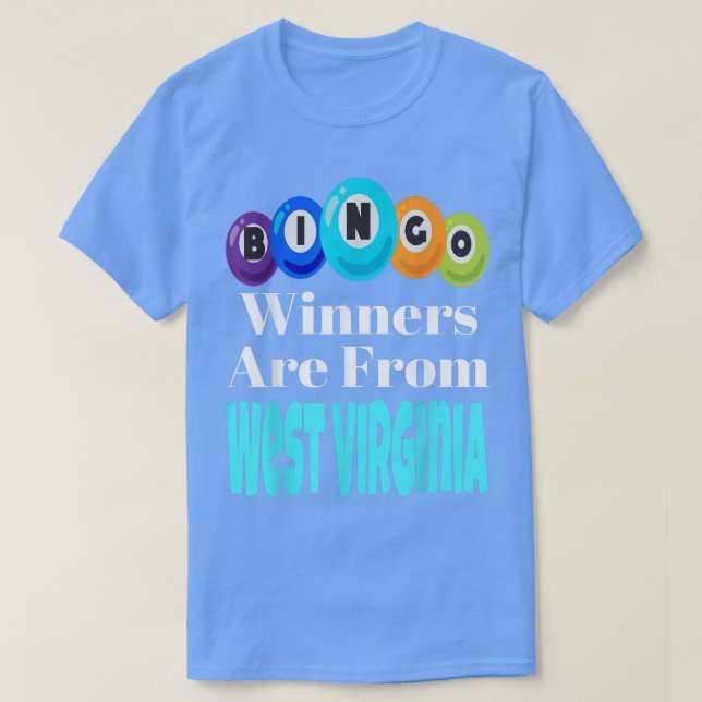 Bingo Winners kommer från Väster Virginia Funny Ga T Shirt (Design framsida)