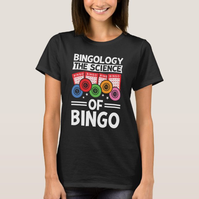 Bingology The Science Of Bingo Player T Shirt (Framsida)