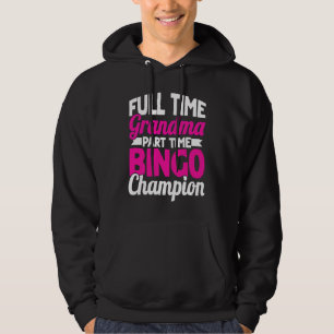 Bingospelare heltid Mormor deltid Bingo Cha Hoodie