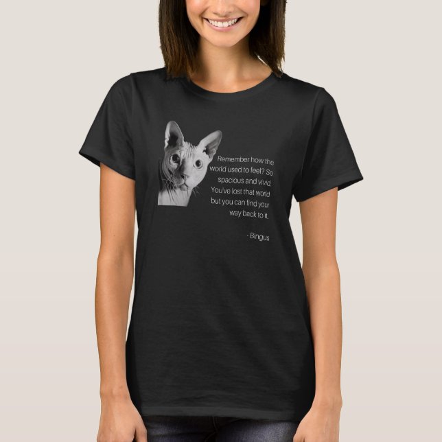 Bingus Deep Quote Hairless Sphynx Cat Memine T Shirt (Framsida)