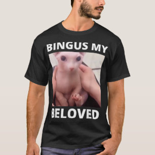 Bingus kallar min heliga sfinxkatt t shirt