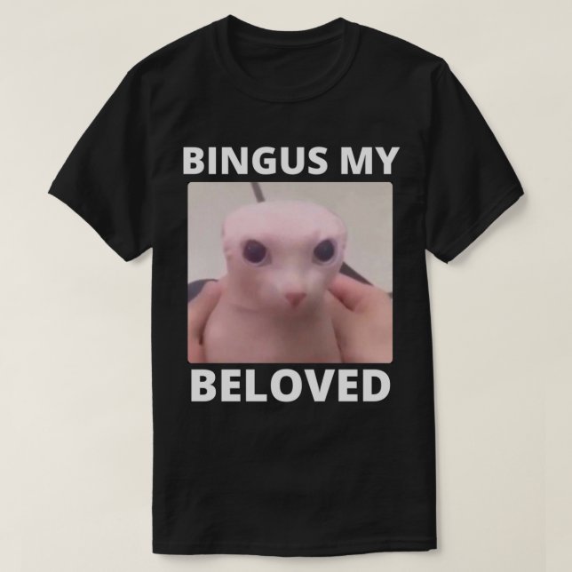 Bingus Min nära medlem T Shirt (Design framsida)