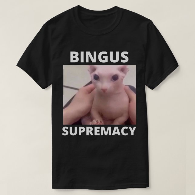 Bingus supersmacy Meme T Shirt (Design framsida)