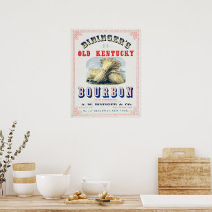 Biningers gamla Kentucky Bourbon 1849-reserv. Poster