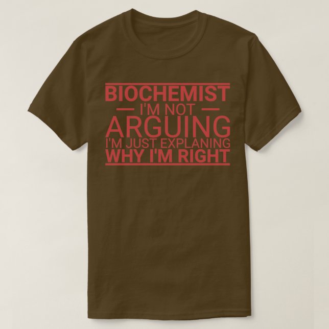 Biochemist Arguing Biochemistry T Shirt (Design framsida)