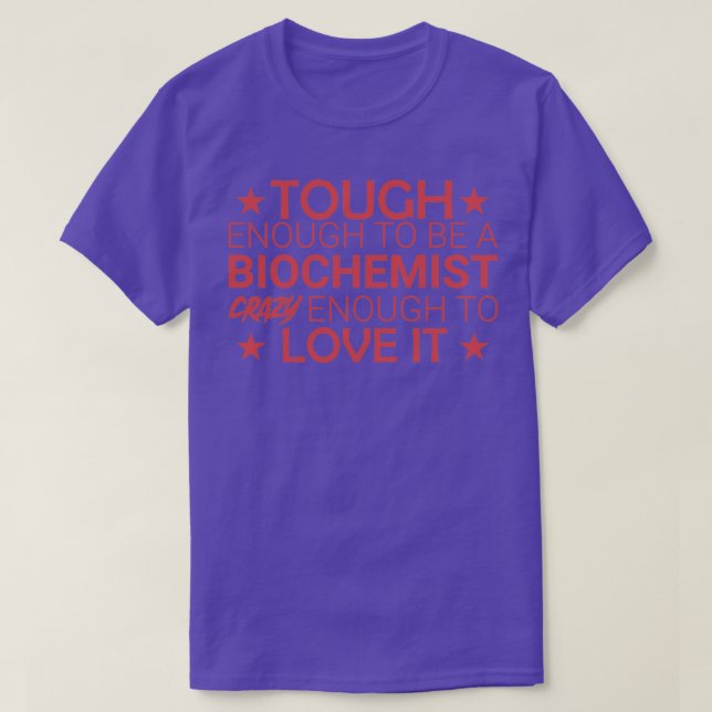 Biochemist Crazy Biochemistry 3 T Shirt (Design framsida)