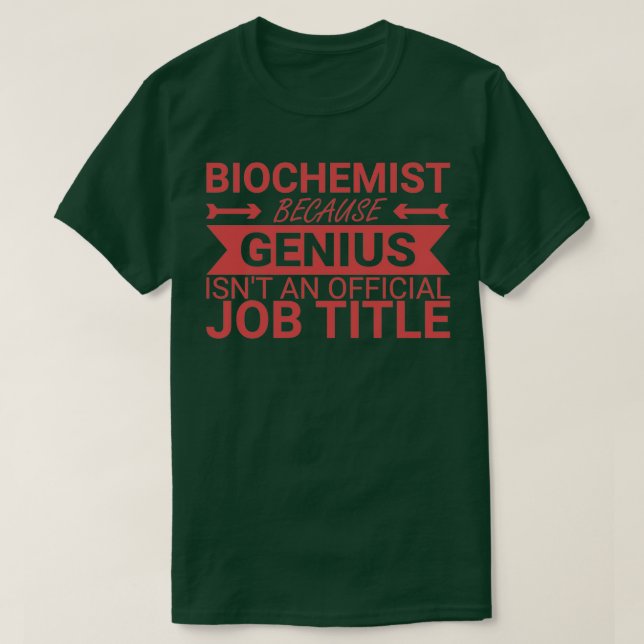 Biochemist Genius Biochemistry 1 T Shirt (Design framsida)