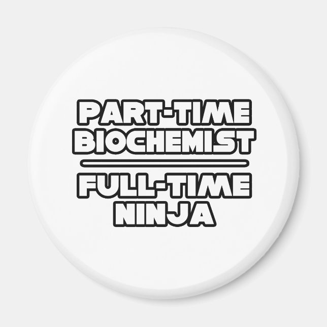 Biochemist / Ninja Magnet (Framsidan)