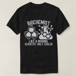 Biochemist som en vanlig vetenskapsman, endast kyl t shirt