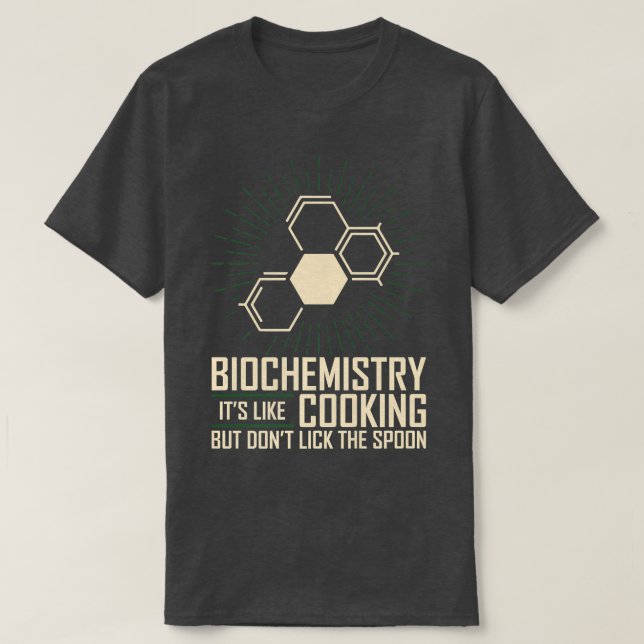 Biochemistry Like Cooking But Dont Lick Spoon Bioc T Shirt (Design framsida)