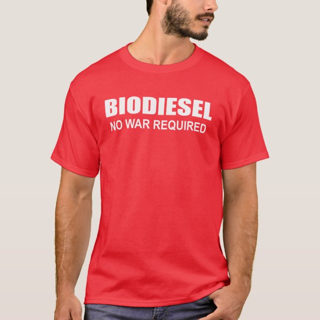 Biodiesel: Inget krävt krig T-shirt (Framsida)