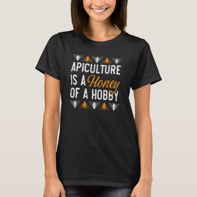 Biodlarbiodlingsapiarist Honeybee Bee 6 T Shirt (Framsida)
