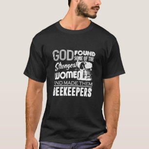 Biodling - Gud gjorde starkast biodlare för kvinno T Shirt
