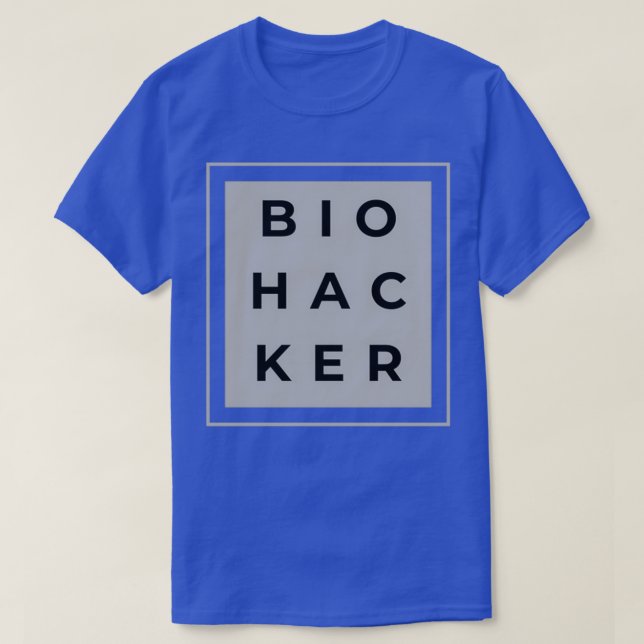 Biohacker Hackar dina biologistackar T Shirt (Design framsida)
