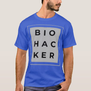 Biohacker Hackar dina biologistackar T Shirt