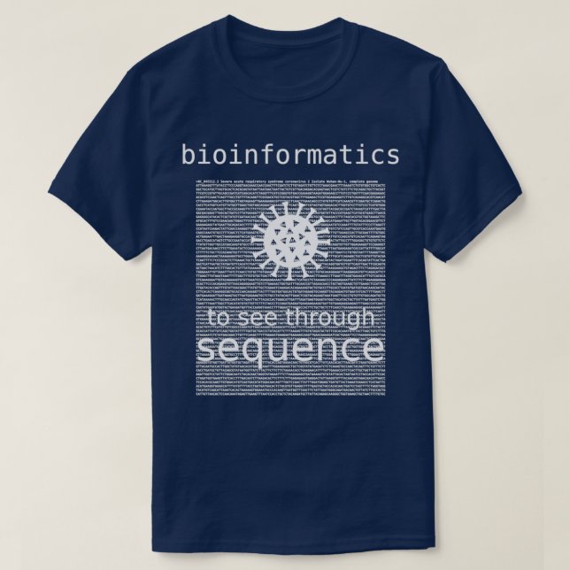 Bioinformatik att se genom Sequence coronavirus T Shirt (Design framsida)
