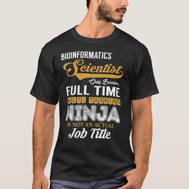 Bioinformatik Scientist MultiTmasking T Shirt (Framsida)