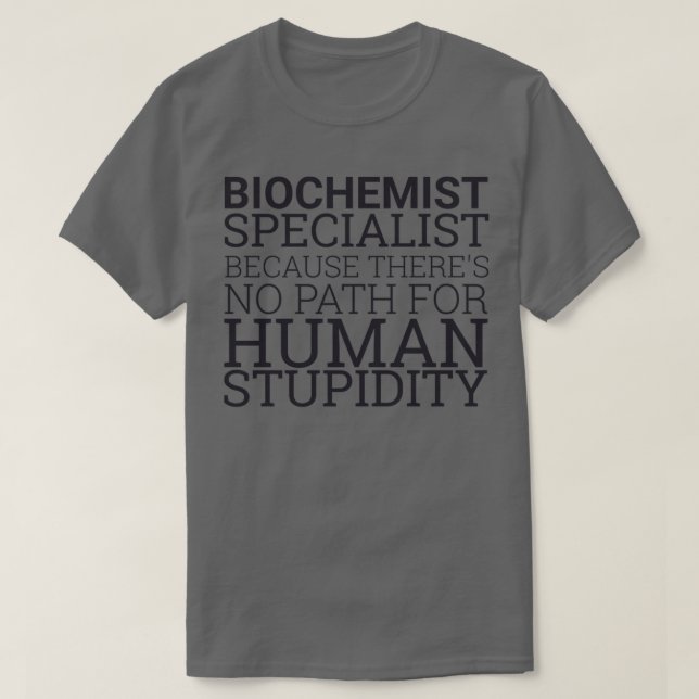 Biokemisk stupiditet Biokemi 2 T Shirt (Design framsida)