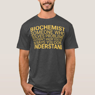 Biokemistiskt problem Biokemi 1 T Shirt
