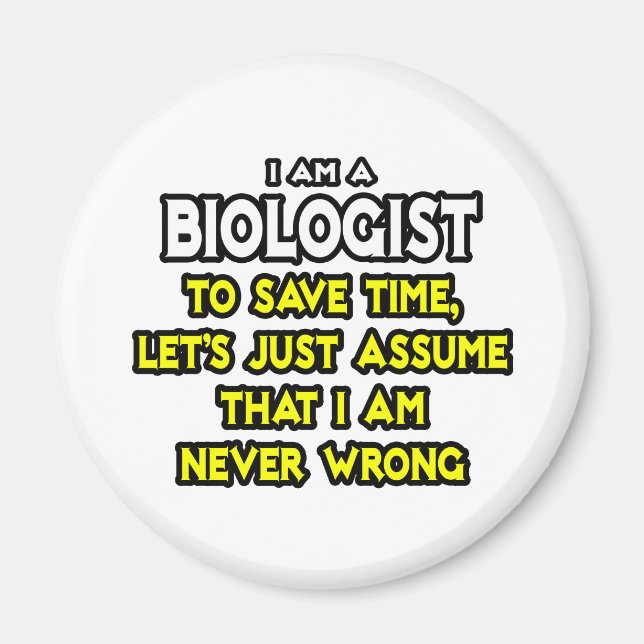 Biolog...antar att jag aldrig har fel magnet (Framsidan)