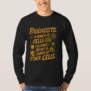 Biolog, ett gäng celler som pratar om ett gäng t shirt