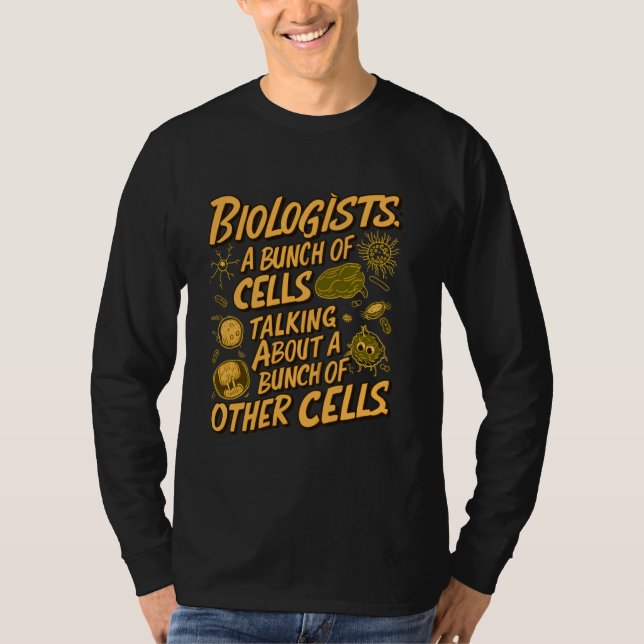 Biolog, ett gäng celler som pratar om ett gäng t shirt (Framsida)