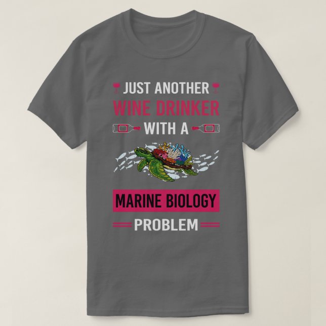 Biolog för marinbiologi i vin Drinker T Shirt (Design framsida)