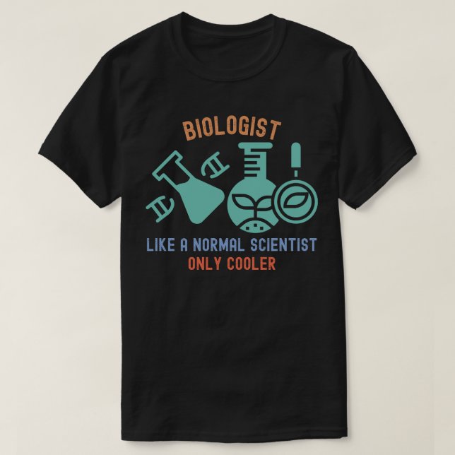 Biolog som en vanlig vetenskapsman, endast kylare t shirt (Design framsida)