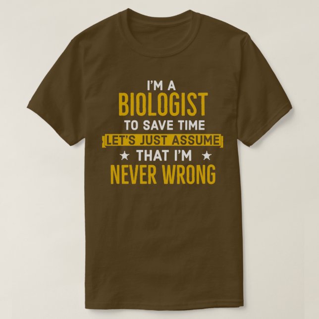 Biologen har aldrig fel t shirt (Design framsida)