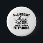 Biologer| Biologi Gifts Laboratory Science Knapp<br><div class="desc">Lustigt "Biologer"| Laboratorievetenskapliga biologiskjortor är en öga-catcher för studenter,  lärare och laboratorietekniker. Underbarare presentidé för Pappa,  Morsa,  son,  dotter,  Boykompis och</div>