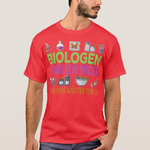 biologer donx27t brag men deras mammor gör 2 t shirt