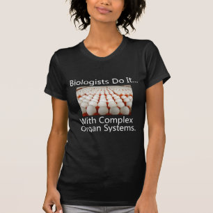 Biologer Gör Det... Med Komplexa Organsystem. Tee