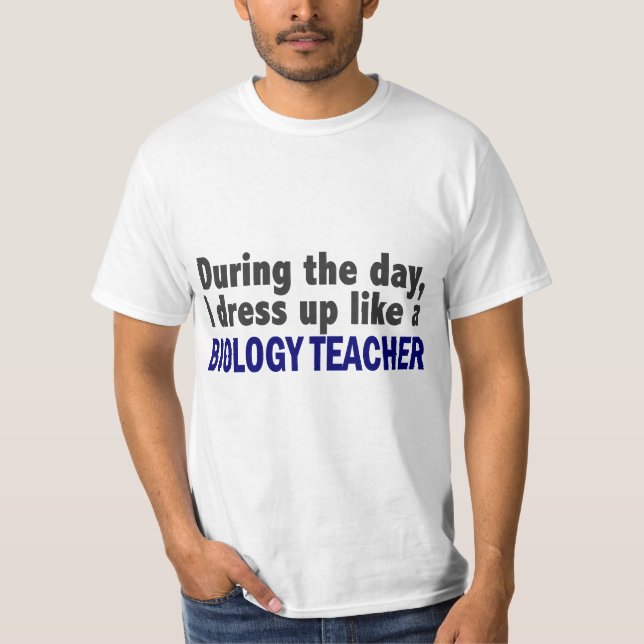 Biologilärare under dagen tee shirt (Framsida)