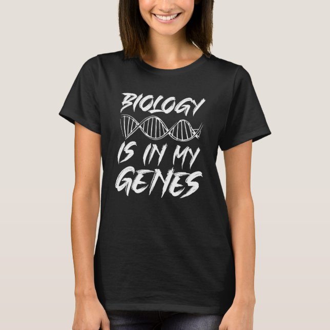 Biologin finns i mina gener. t shirt (Framsida)