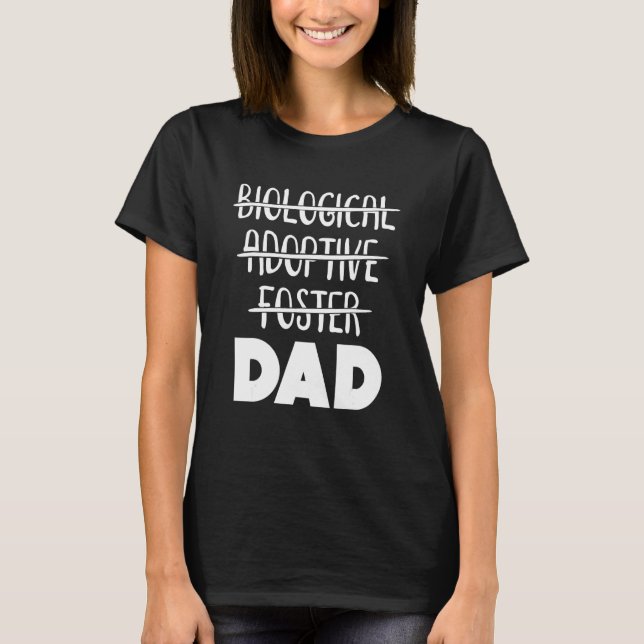 Biologisk foster antar Pappa T Shirt (Framsida)
