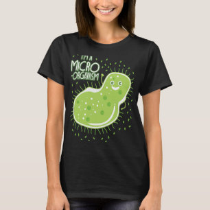 Biology Memes Teacher Student Bacteria T Shirt