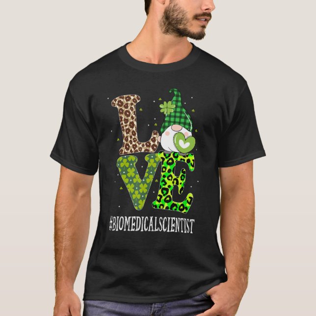 Biomedicinsk forskare Kärlek St patricks day Gnome T Shirt (Framsida)