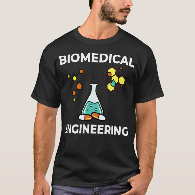 Biomedicinsk ingenjörsvetenskap Biomed Bioengineer T Shirt (Framsida)