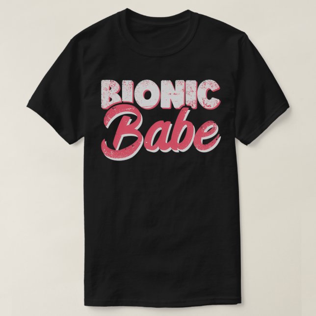 Bionic Babe Knee Hip Replacement Surgery Funny Bio T Shirt (Design framsida)