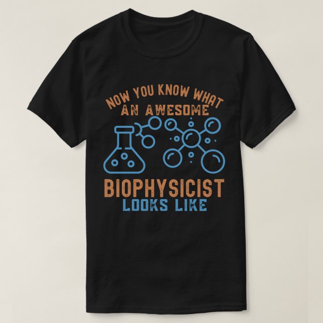 Biophysics Major8, Biofysiker Födelsedag T Shirt (Design framsida)