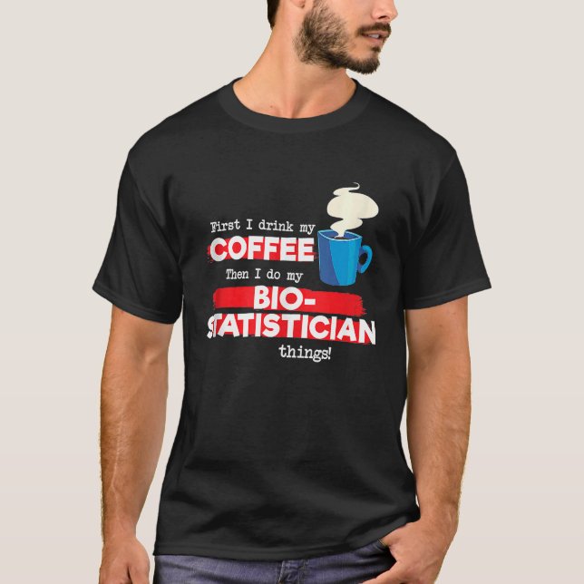 Biostatistician and Coffee  Biostatistics Tank Top T Shirt (Framsida)