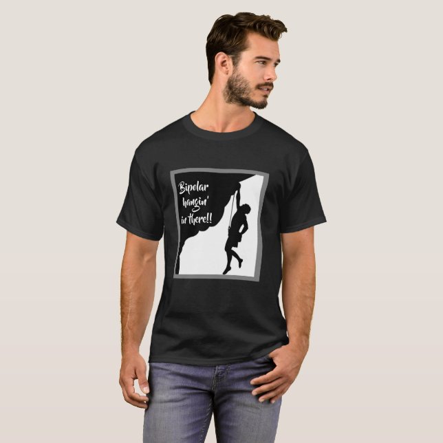Bipolär medvetenhet: hangin in där!! t-shirt (Hel framsida)