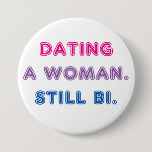 Bipride -- Datera en kvinna. Stilla Bi. Knapp