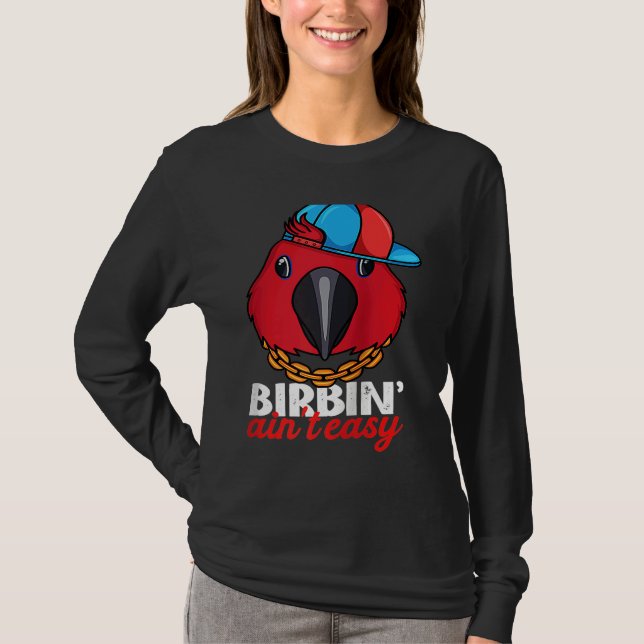 Birbing Ain't Easy Parrot I Female Eclectus Raglan T Shirt (Framsida)